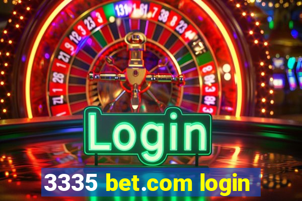 3335 bet.com login