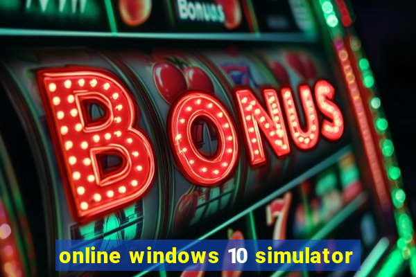 online windows 10 simulator