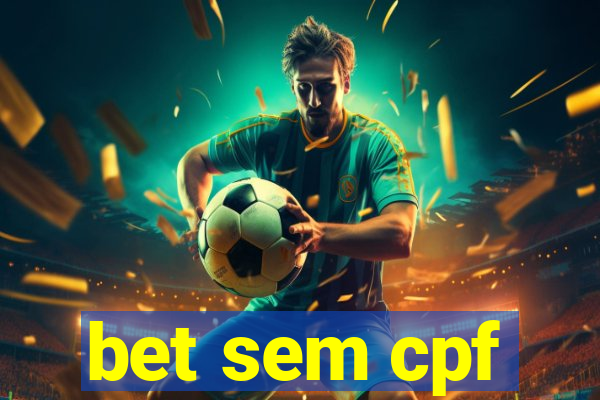 bet sem cpf