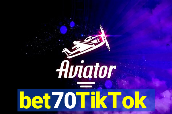 bet70TikTok