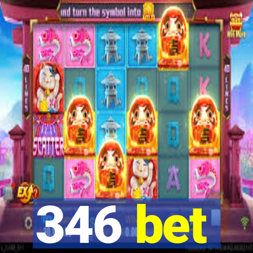 346 bet