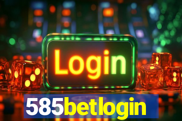 585betlogin