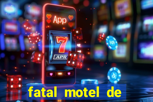 fatal motel de nova mutum