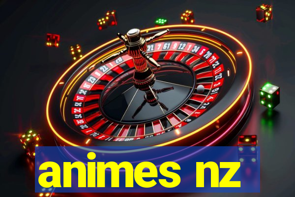 animes nz