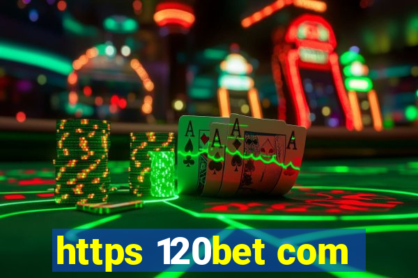 https 120bet com