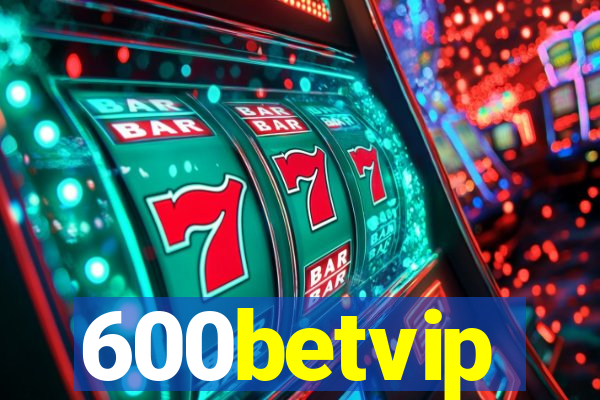 600betvip