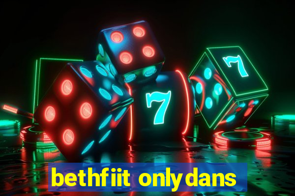 bethfiit onlydans