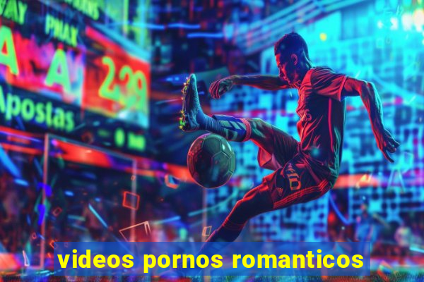 videos pornos romanticos