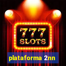 plataforma 2nn