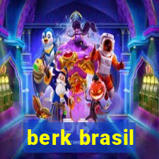 berk brasil