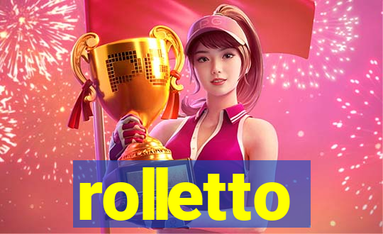 rolletto