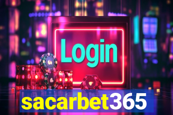 sacarbet365