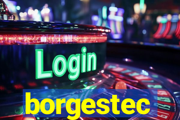 borgestec