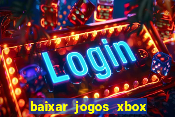 baixar jogos xbox 360 lt