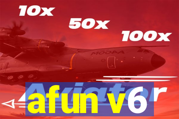 afun v6