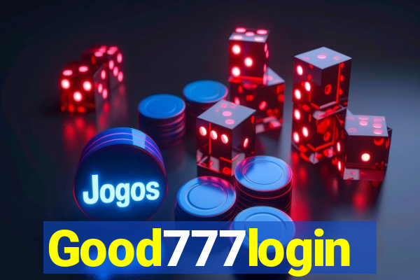 Good777login