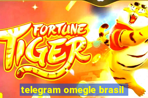 telegram omegle brasil