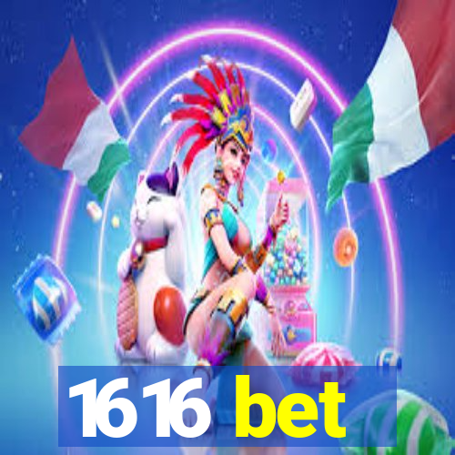 1616 bet