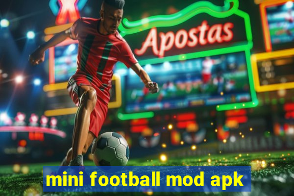 mini football mod apk