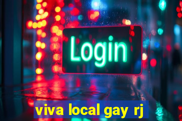 viva local gay rj