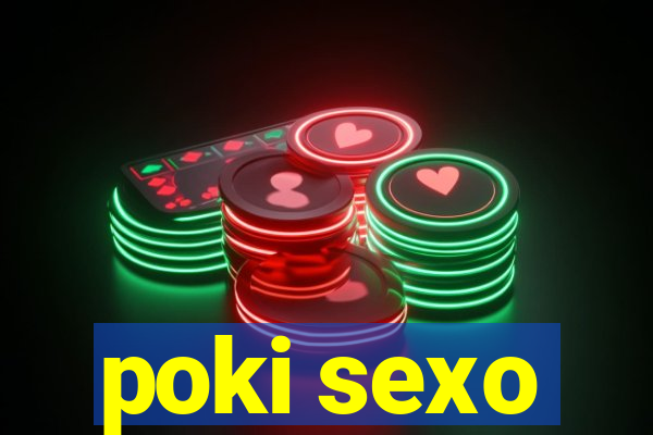 poki sexo