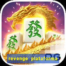 revenge plataforma de jogos