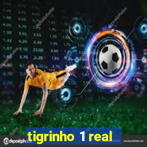 tigrinho 1 real