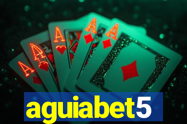 aguiabet5