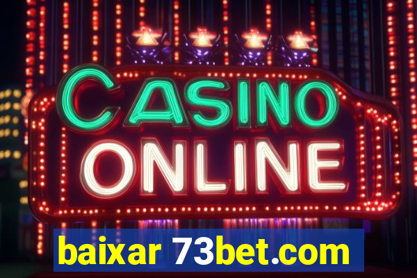 baixar 73bet.com