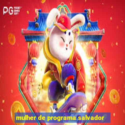 mulher de programa salvador