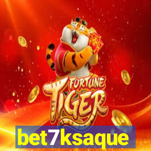 bet7ksaque