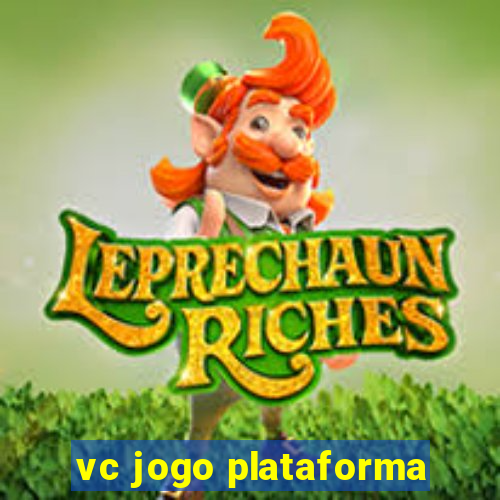 vc jogo plataforma