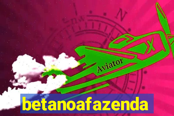 betanoafazenda