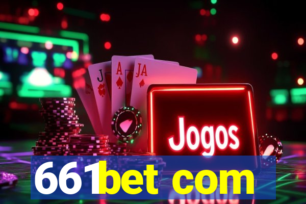 661bet com