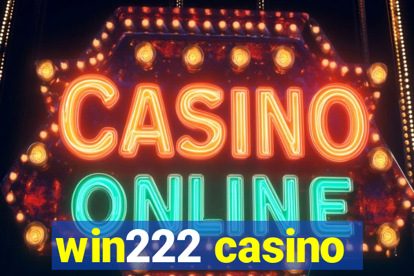 win222 casino