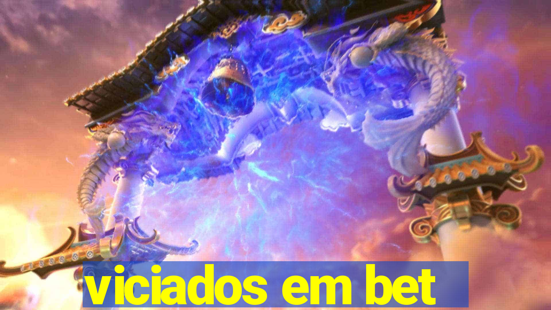 viciados em bet