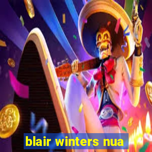 blair winters nua