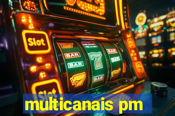 multicanais pm