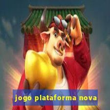 jogo plataforma nova