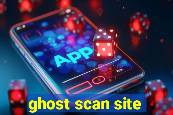 ghost scan site