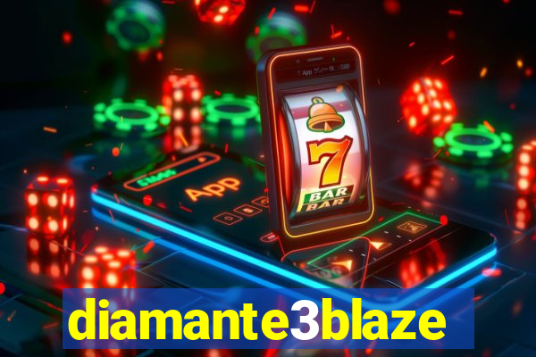 diamante3blaze