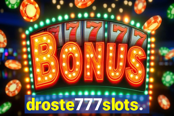 droste777slots.com