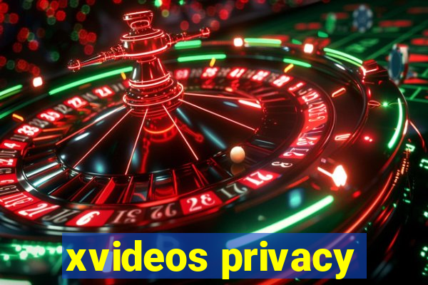 xvideos privacy