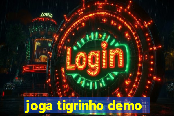 joga tigrinho demo