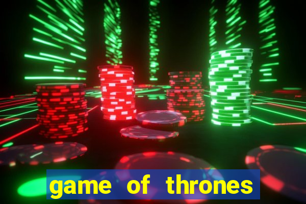 game of thrones legendado online