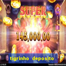 tigrinho deposito de 1 real