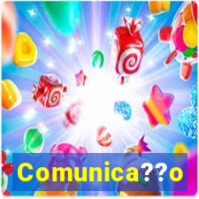 Comunica??o