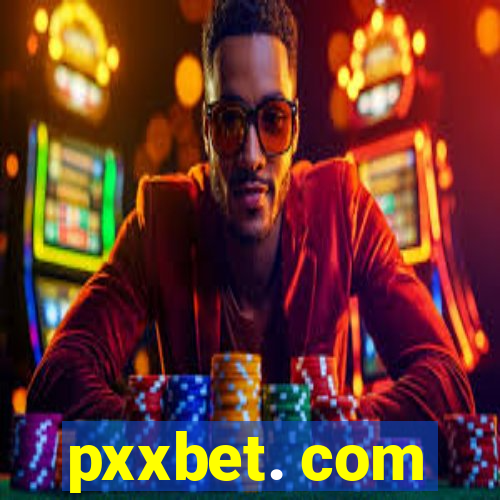 pxxbet. com