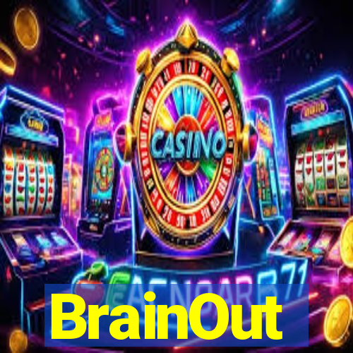 BrainOut