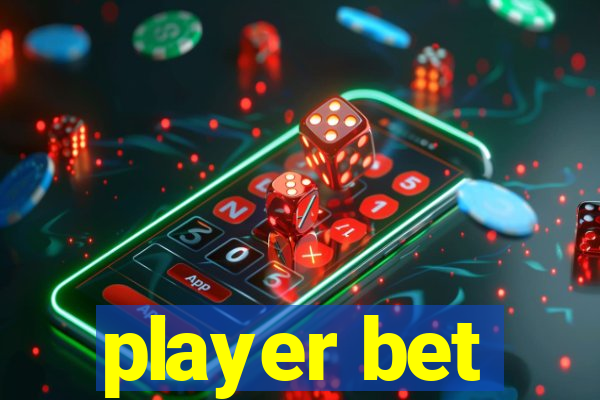 player bet